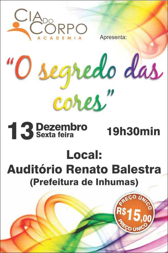 Espetáculo: O Segredo das Cores Espetáculo: O Segredo das Cores