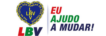 LBV inicia Campanha Eu ajudo a mudar!