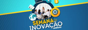 Semana da Inovação Sebrae Inhumas