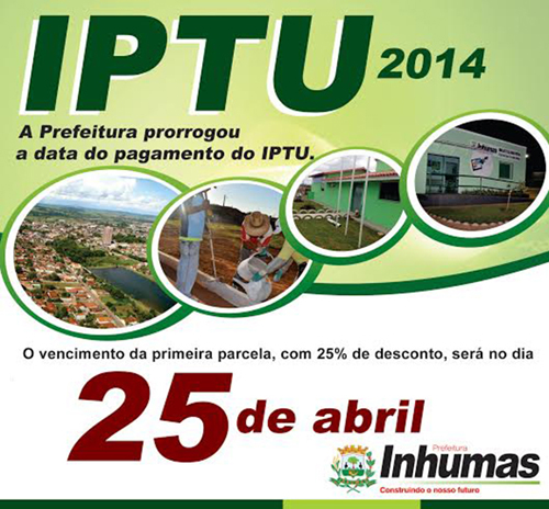 Prefeitura de Inhumas prorroga prazo para o pagamento do IPTU Prefeitura de Inhumas prorroga prazo para o pagamento do IPTU