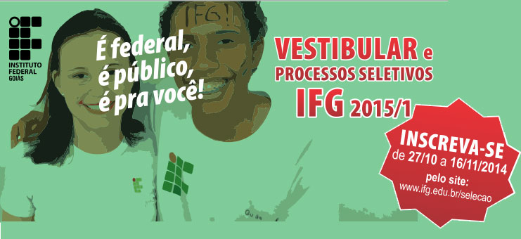 Inscrições para vestibular do IFG já estão abertas! Inscrições para vestibular do IFG já estão abertas!