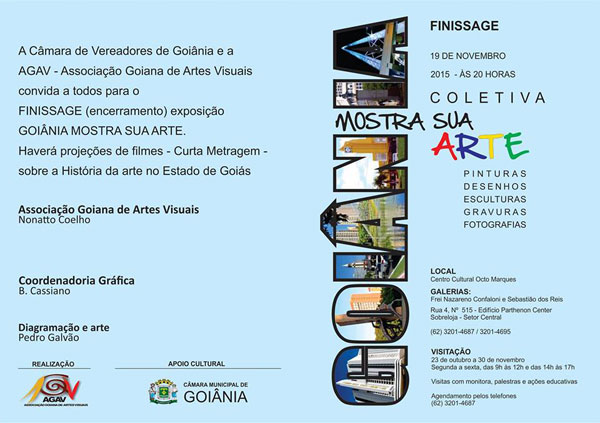 FINISSAGE DA EXPOSIÇÃO “GOIÂNIA MOSTRA SUA ARTE†FINISSAGE DA EXPOSIÇÃO “GOIÂNIA MOSTRA SUA ARTEâ€