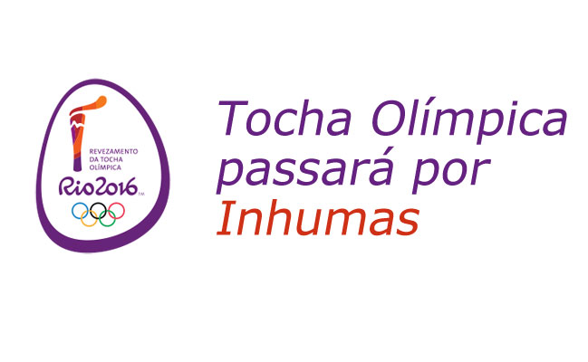 Revezamento da Tocha OlÃmpica passa por Inhumas na quinta-feira próxima Revezamento da Tocha OlÃmpica passa por Inhumas na quinta-feira próxima